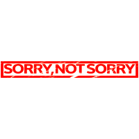 Sorry, not sorry Stamp